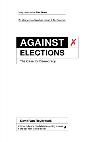 Buchcover · Against Elections · Van Reybrouck