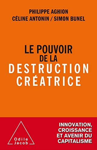Buchcover · Le Pouvoir de la destruction créatrice · Aghion, Antonin, Bunel